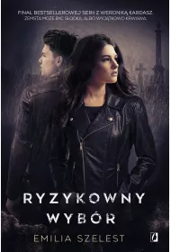 Ryzykowny wyb�r. Seria z Weronik� Kardasz. Tom 3