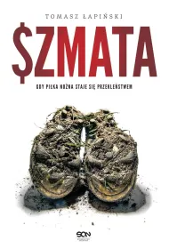 Szmata. Gdy pi�ka no�na staje sie przekle�stwem