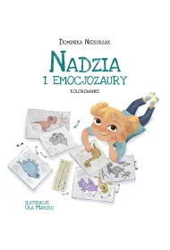 Nadzia i Emocjozaury - kolorowanki
