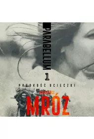 Audiobook Prdko ucieczki. Parabellum. Tom I mp3