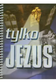 �piewnik Tylko Jezus