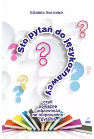 Sto pyta� do j�zykoznawcy, czyli poowa�ne odp.
