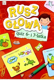 Rusz g�ow�. Quiz 6- i 7-latka