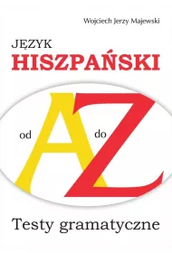 J�zyk hiszpa�ski A-Z testy gramtyczne