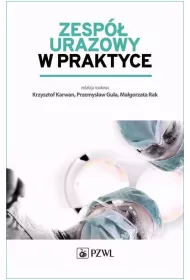 Zesp� urazowy w praktyce