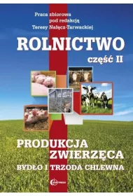 Produkcja zwierz�ca. Byd�o i trzoda chlewna. Rolnictwo. Tom 2
