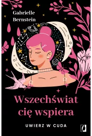 eBook Wszech�wiat ci� wspiera. Uwierz w cuda mobi epub