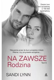 Rodzina. Na zawsze. Tom 5