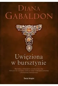 Uwiziona w bursztynie. Obca. Tom 2