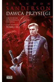 Dawca przysigi. Cz 1. Archiwum Burzowego wiata. Tom 3