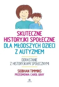 Skuteczne historyjki spo�eczne dla m�odszych dzieci z autyzmem
