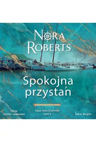 Audiobook Spokojna przysta. Saga rodu Quinnw. Tom 3 mp3