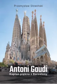 Antoni Gaudi. Kap�an pi�kna z Barcelony