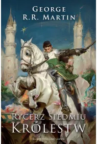 Rycerz Siedmiu Kr�lestw. Wydanie ilustrowane