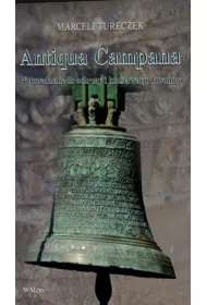 Antiqua campana Wprowadzenie do ochrony..