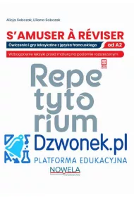 S'amuser ? rviser. wiczenia i gry leksykalne z jzyka francuskiego. Ebook repetytorium na platformie edukacyjnej dzwonek.pl. Kod dostpu.