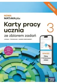 NOWA MATeMAtyka 3. Karty pracy ucznia ze zbiorem zada� dla liceum og�lnokszta�c�cego i technikum. Zakres podstawowy