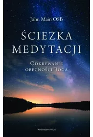 �cie�ka medytacji. Odkrywanie obecno�ci Boga