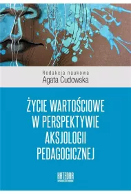 ycie wartociowe w perspektywie aksjologii pedagogicznej