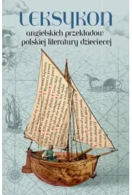 Leksykon angielskich przek�ad�w polskiej literatury dzieci�cej