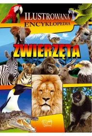 Zwierz�ta. Ilustrowana encyklopedia