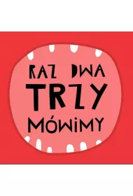 Raz, dwa, trzy mwimy