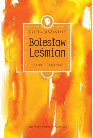 Dzie�a wszystkie szkice literackie