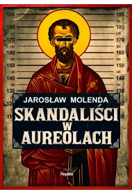 Skandali�ci w aureolach