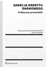 Sankcja kredytu darmowego. Praktyczny przewodnik