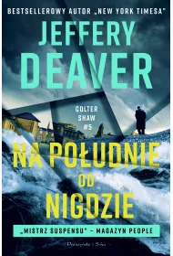 Na po�udnie od Nigdzie. Colter Shaw. Tom 5