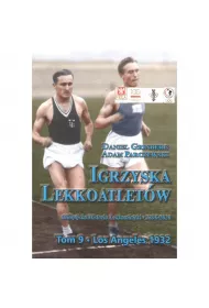 Los Angeles 1932. Igrzyska lekkoatlet�w. Tom 9