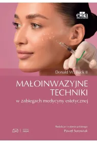 Ma�oinwazyjne techniki w zabiegach medycyny estetycznej