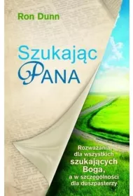 Szukaj�c Pana. Rozwa�ania dla wszystkich....