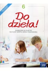 Do dzie�a! 6. Podr�cznik do plastyki