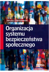 Organizacja systemu bezpiecze�stwa spo�ecznego