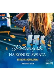 Audiobook Podmiejski na koniec �wiata CD