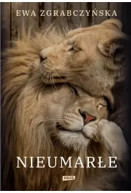 eBook Nieumare. Na ratunek lwom, tygrysom i innym czworononym przyjacioom mobi epub