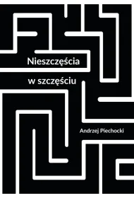 Nieszcz�cia w szcz�ciu