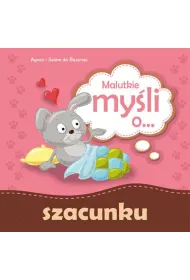 Malutkie my�li o... szacunku