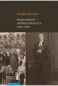 eBook Ksidz biskup Andrzej Wantua (1905–1976) pdf