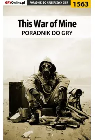 eBook This War of Mine - poradnik do gry pdf epub