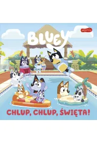 Bluey. Chlup, chlup, �wi�ta! Moja czytanka