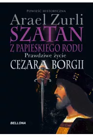 eBook Szatan z papieskiego rodu. Prawdziwe �ycie Cezara Borgi mobi epub