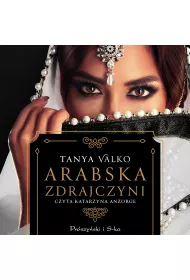 Audiobook Arabska zdrajczyni. Arabska saga. Tom 13 mp3