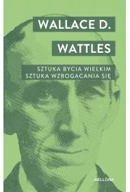 Sztuka bycia wielkim. Sztuka wzbogacania si