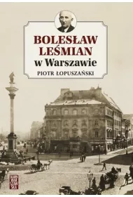 Boles�aw Le�mian w Warszawie