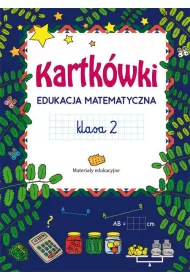 Kartk�wki. Edukacja matematyczna. Klasa 2