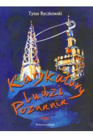 KARYKATURY LUDZI POZNANIA-MIEJ