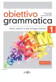 Obiettivo Grammatica 1 A1-A2
