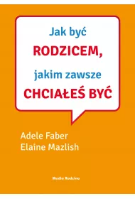 eBook Jak by rodzicem, jakim zawsze chciae by mobi epub